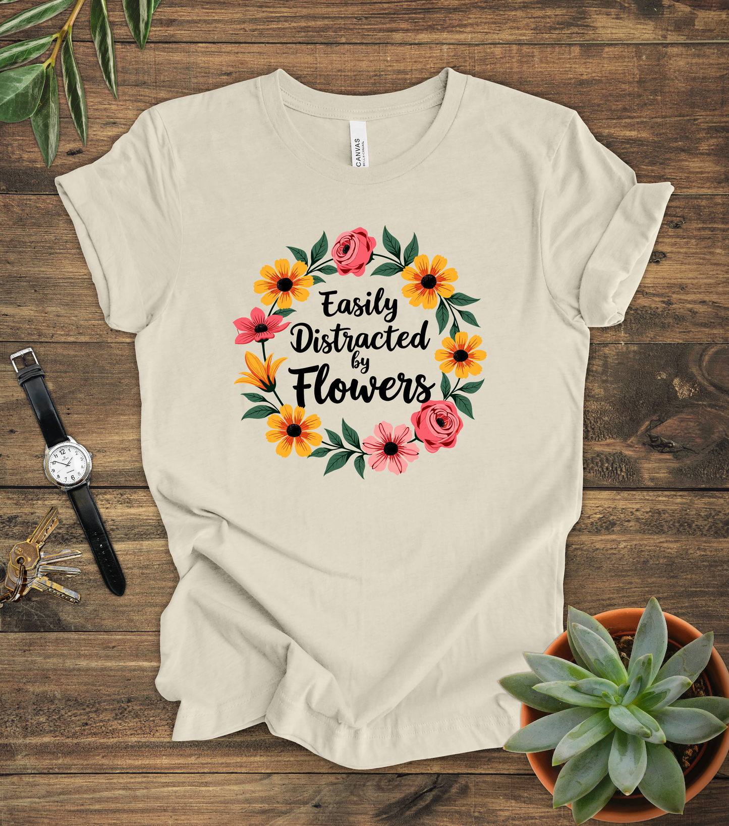 "Easily Distracted By Flowers" Tee