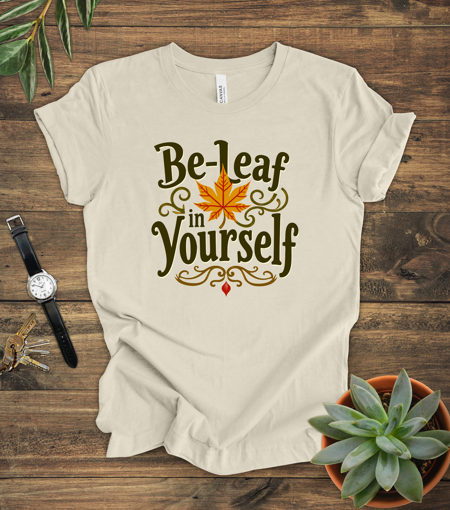 "Be-Leaf In Yourself" Tee