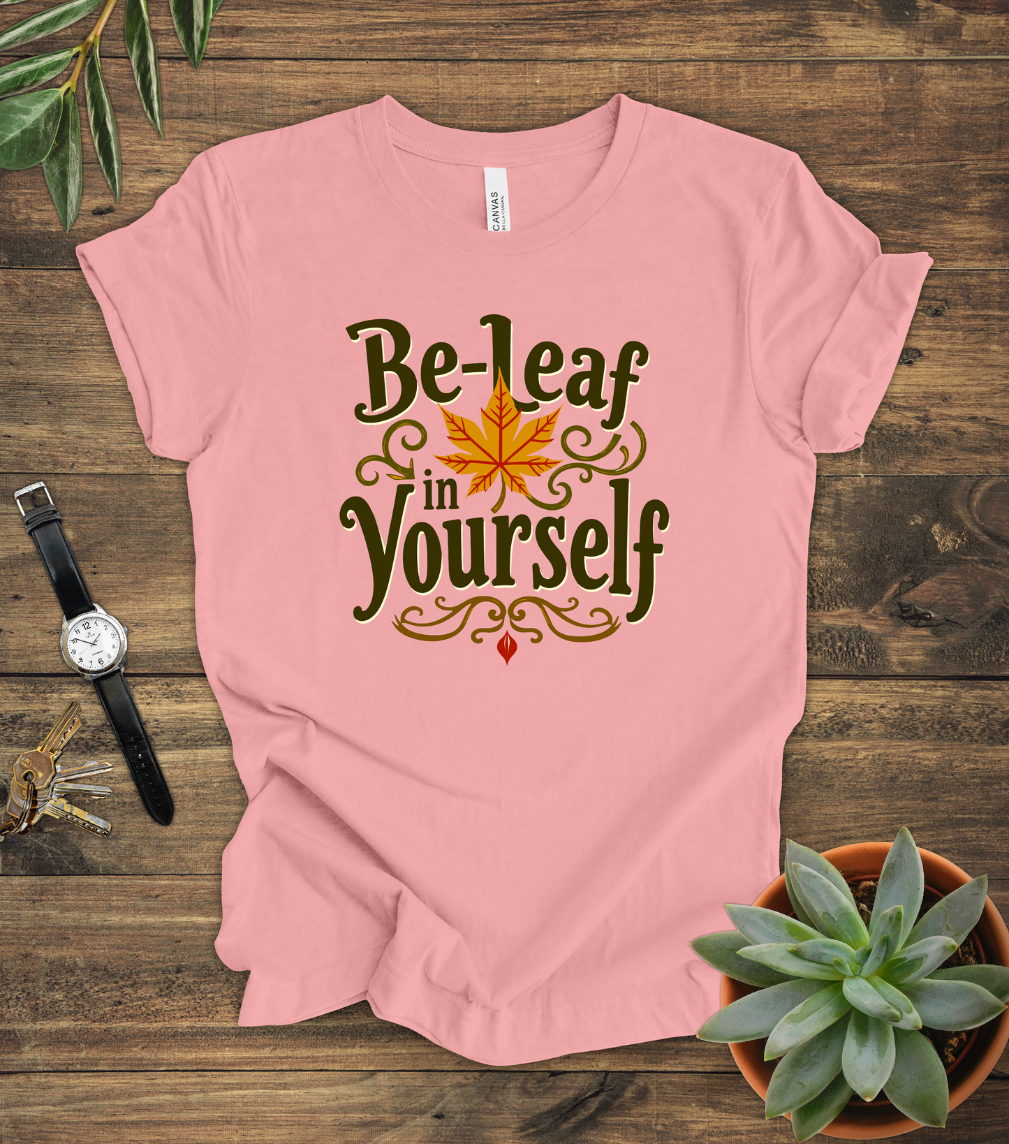 "Be-Leaf In Yourself" Tee