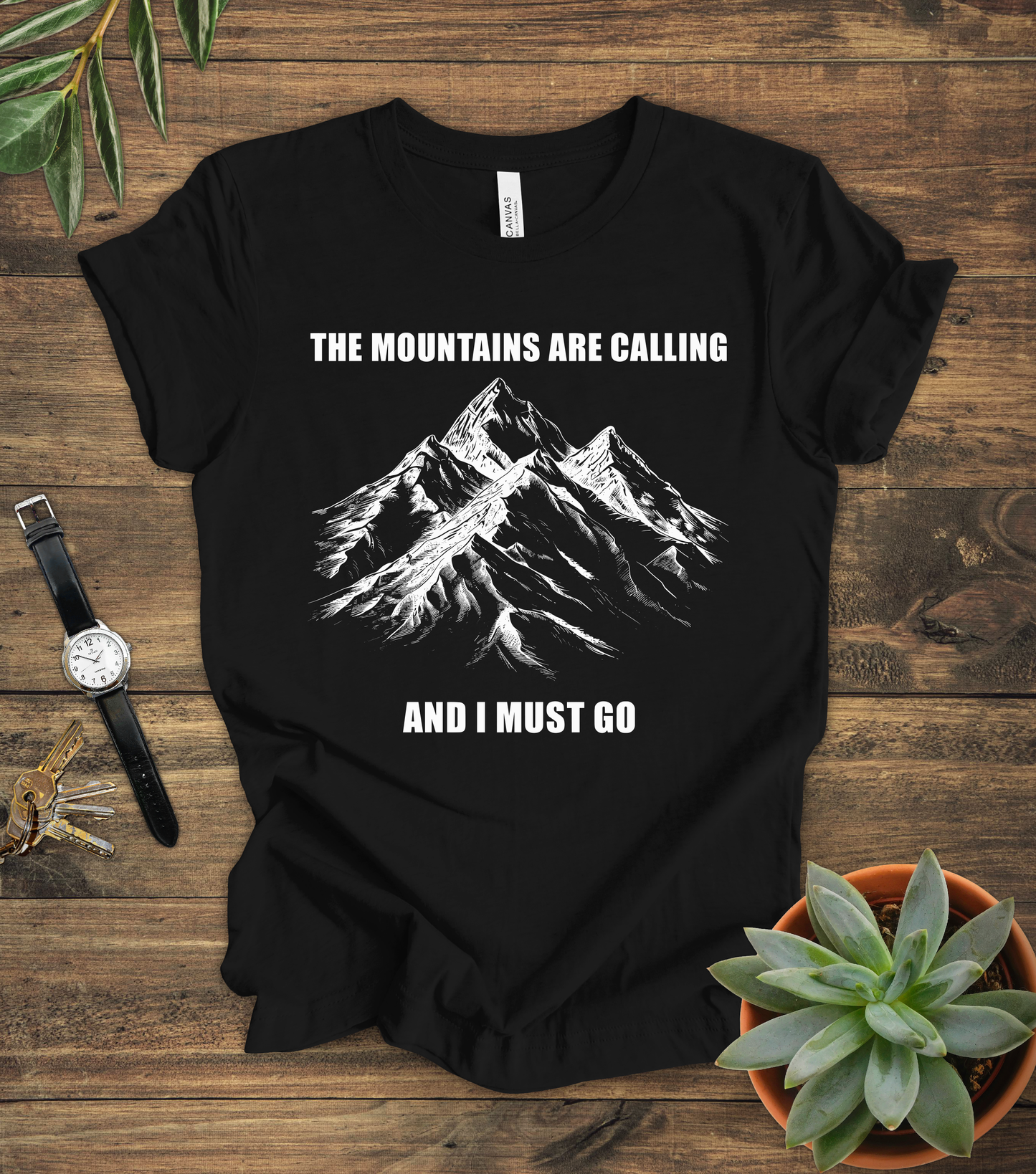 "Mountains Are Calling And I Must Go" Tee