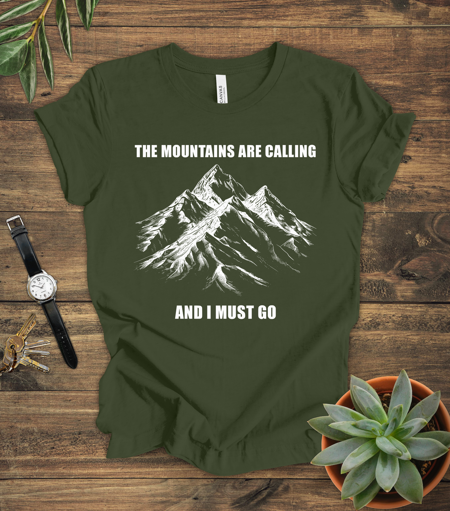 "Mountains Are Calling And I Must Go" Tee